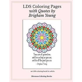 Coloring Book LDS Pages with Quotes from Brigham Young: an LDS for adults