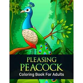 Coloring Book Pleasing Peacock: For Adults