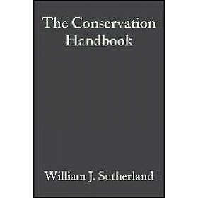 WJ Sutherland: The Conservation Handbook Research, Management and Policy