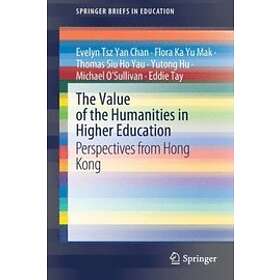 Evelyn Tsz Yan Chan, Flora Ka Yu Mak, Thomas Siu Ho Yau, Yutong Hu, Michael O'Sullivan, Eddie Tay: The Value of the Humanities in Higher Edu