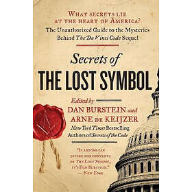 Daniel Burstein, Arne de Keijzer: Secrets of the Lost Symbol: The Unauthorized Guide to Mysteries Behind Da Vinci Code Sequel