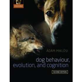 Adam Miklosi: Dog Behaviour, Evolution, and Cognition