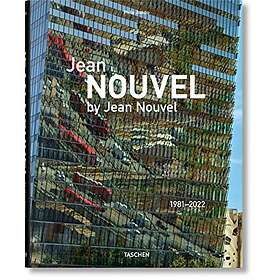 Philip Jodidio, Jean Nouvel, Taschen: Jean Nouvel by Nouvel. 1981-2022