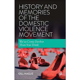 Gill Hague: History and Memories of the Domestic Violence Movement