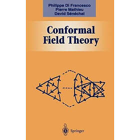 Philippe Francesco, Pierre Mathieu, David Senechal: Conformal Field Theory