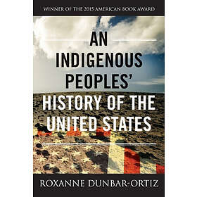Roxanne Dunbar-Ortiz: An Indigenous Peoples' History of the United States