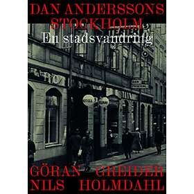 Göran Greider, Nils Holmdahl: Dan Anderssons Stockholm En stadsvandring