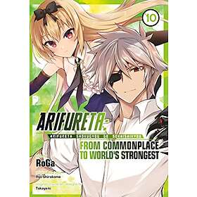 Ryo Shirakome: Arifureta: From Commonplace to World's Strongest (Manga) Vol. 10