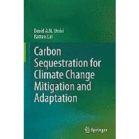 David A N Ussiri, Rattan Lal: Carbon Sequestration for Climate Change Mitigation and Adaptation