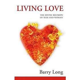 Barry Long: Living Love