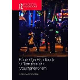 Andrew Silke: Routledge Handbook of Terrorism and Counterterrorism