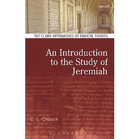 Professor C L Crouch: An Introduction to the Study of Jeremiah