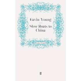 Gavin Young: Slow Boats to China