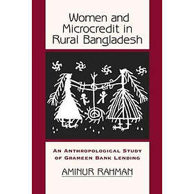 Aminur Rahman: Women and Microcredit in Rural Bangladesh