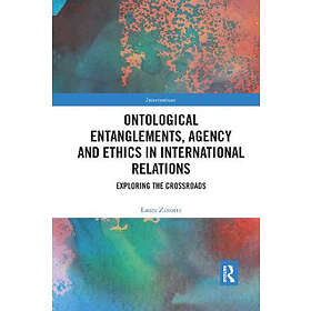 Laura Zanotti: Ontological Entanglements, Agency And Ethics In International Relations