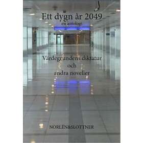 Martin Ekenvärn, Kristofer Kebbon, Gert Ohlsson, Alice Gullberg, Henrik Hermansson: Värdegrundens diktatur och andra noveller