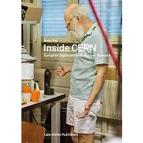 Andri Pol: Inside CERN: European Organization For Nuclear Research