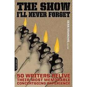 Sean Manning: The Show I'll Never Forget