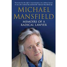 Michael Mansfield: Memoirs of a Radical Lawyer