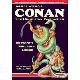 Robert E Howard, Finn J D John: Robert E. Howard's Conan the Cimmerian Barbarian
