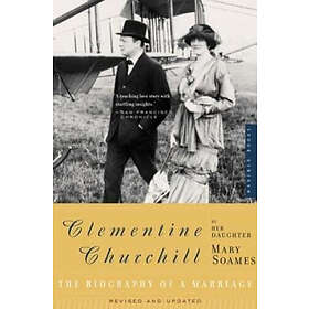 Mary Soames: Clementine Churchill: The Biography of a Marriage