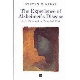 SR Sabat: The Experience of Alzheimer's Disease: Life Through a Tangled Veil