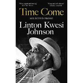 Linton Kwesi Johnson: Time Come