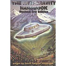 David Hatcher Childress: Anti-Gravity Handbook