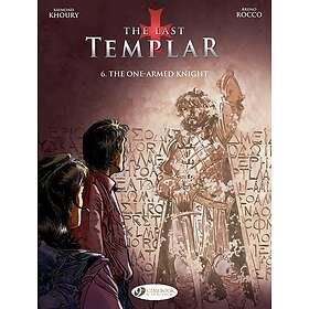 Raymond Khoury, Bruno Rocco: Last Templar the Vol. 6: One-Armed Knight