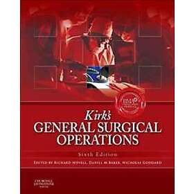 J Richard Novell: Kirk's General Surgical Operations