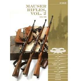 Luc Guillou: Mauser Rifles, Vol. 2: 1918-1945: G.98, K.98b, 'Standard-Modell,' K.98k, Sniper, Markings, Ammunition, Accessories