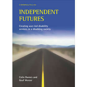 Colin Barnes, Geoffrey Mercer: Independent futures