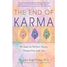 Dharma Singh Khalsa: The End of Karma