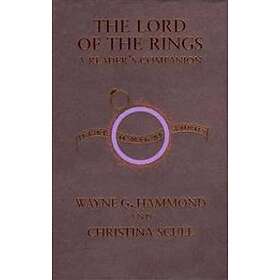 Wayne G Hammond, Christina Scull: The Lord of the Rings: A Reader's Companion