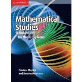 Caroline Meyrick: Mathematical Studies Standard Level for the IB Diploma Courseb