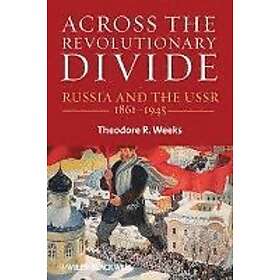 TR Weeks: Across the Revolutionary Divide Russia and USSR 1861-1945
