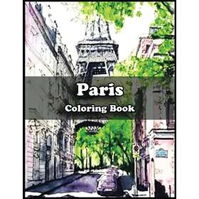 Coloring Book Paris : Get Creative with this Fun and Engaging Paris