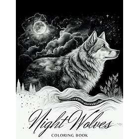 Coloring Book Night Wolves : The Aurora Dimension, A Wolf For Kids 7 Years Old And Above, Teens and Adults