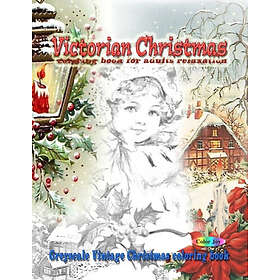 Coloring Book Vibrant s Joy, Color Victorian Christmas for adults relaxation: Gr