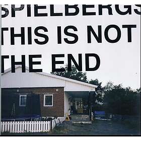 Spielbergs This Is Not The End LP