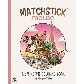 Matchstick Mouse: A Springtime Coloring Book