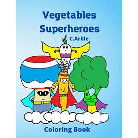 For Vegetables Superheroes Coloring Book: Children