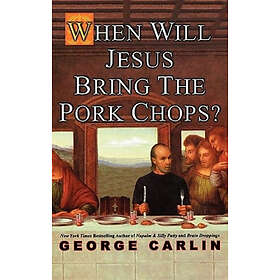 When Will Jesus Bring The Pork Chops? Engelska Hardback