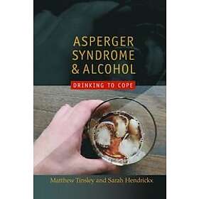 Asperger Syndrome and Alcohol Engelska EBook