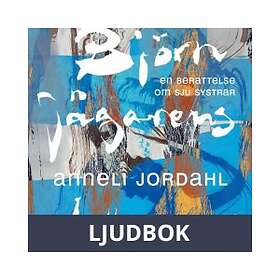 Björnjägarens döttrar : en berättelse om sju systrar Svenska AudioDownload