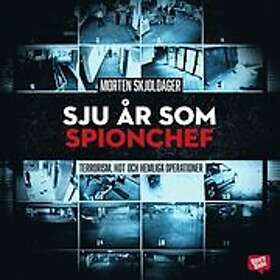 Sju år som spionchef Terrorism, hot och hemliga operationer Svenska AudioDownload