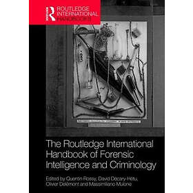The Routledge International Handbook of Forensic Intelligence and ...