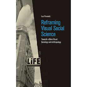 Reframing Visual Social Science Engelska Hardback