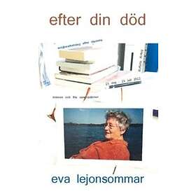 Efter din död : Sorgbearbetning efter mamma Svenska Häftad