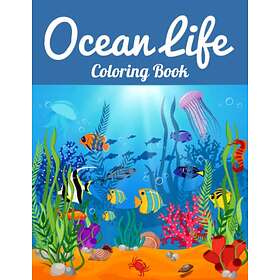 Ocean Life Coloring Book: Stunning Life Designs to De-stress and Relax (Tropical Coloring Books for Adults)